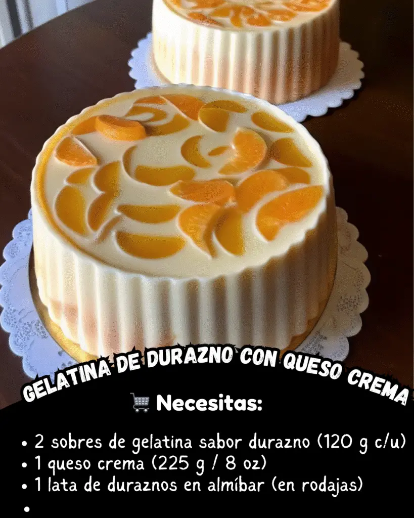 Gelatina de Durazno con Queso Crema