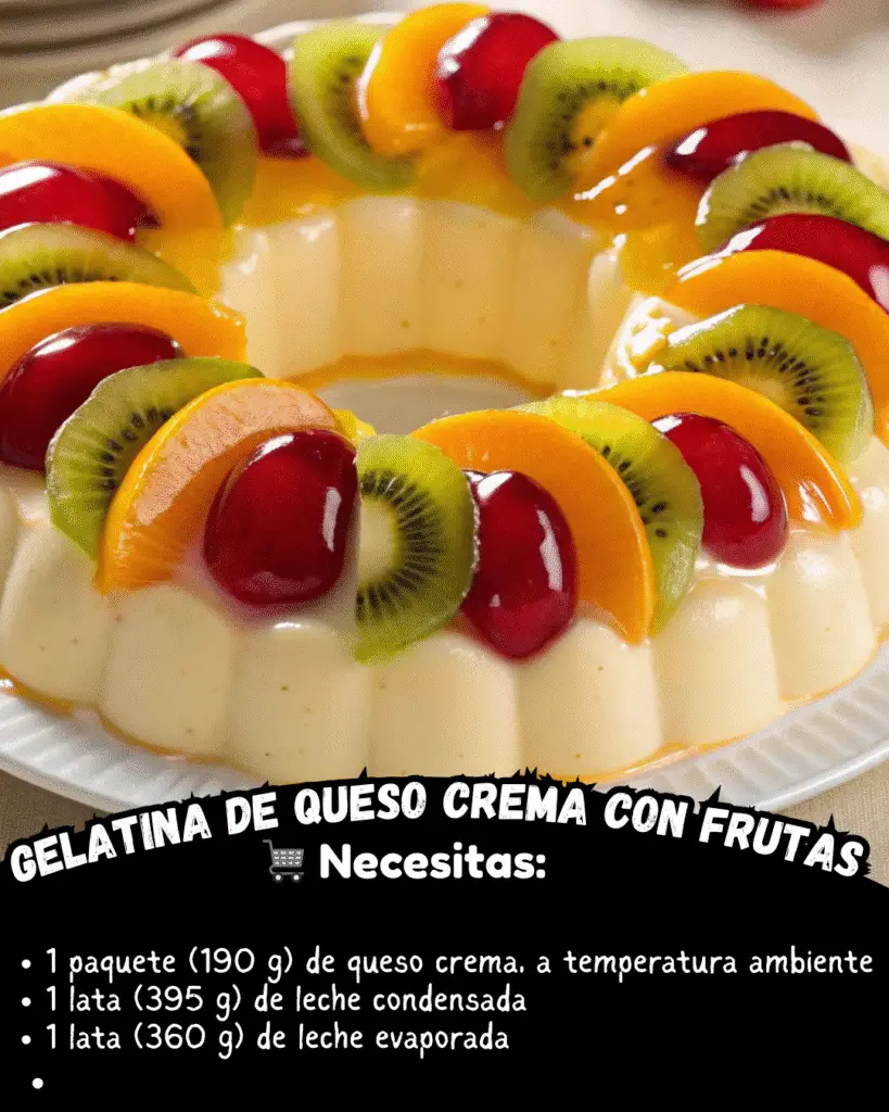 Gelatina de Queso Crema con Fruta