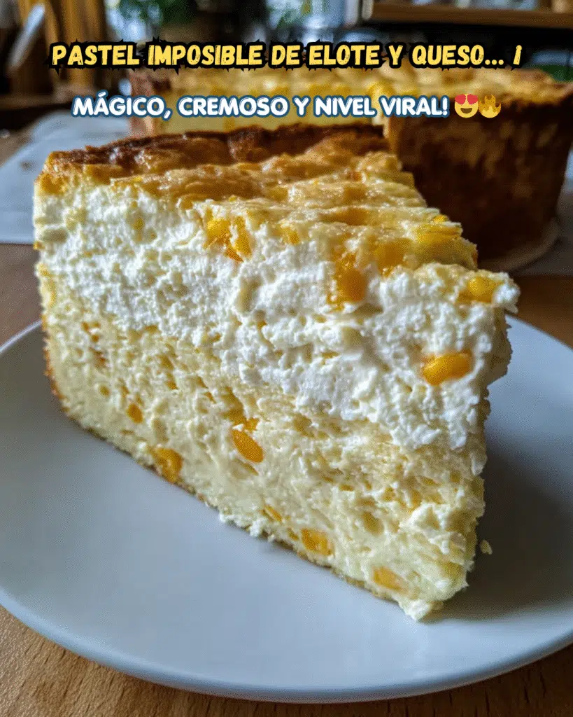 Pastel imposible de elote y queso